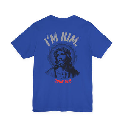 “I’M HIM.” – The Savior Said It First | Waymkr Tactical Faith Tee (John 14:6)