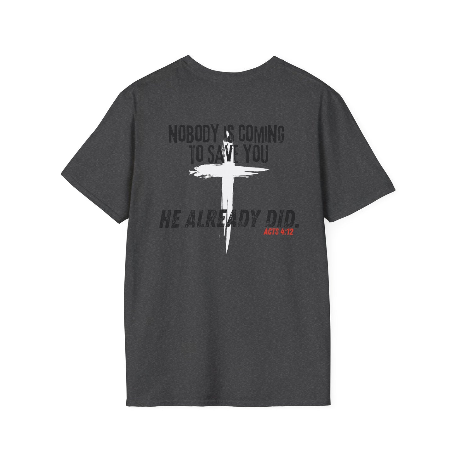 “He Already Did”  | Waymkr Tactical Faith Tee (Acts 4:12)