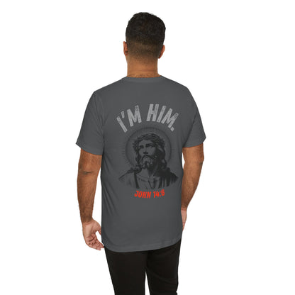“I’M HIM.” – The Savior Said It First | Waymkr Tactical Faith Tee (John 14:6)