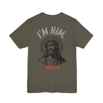 “I’M HIM.” – The Savior Said It First | Waymkr Tactical Faith Tee (John 14:6)