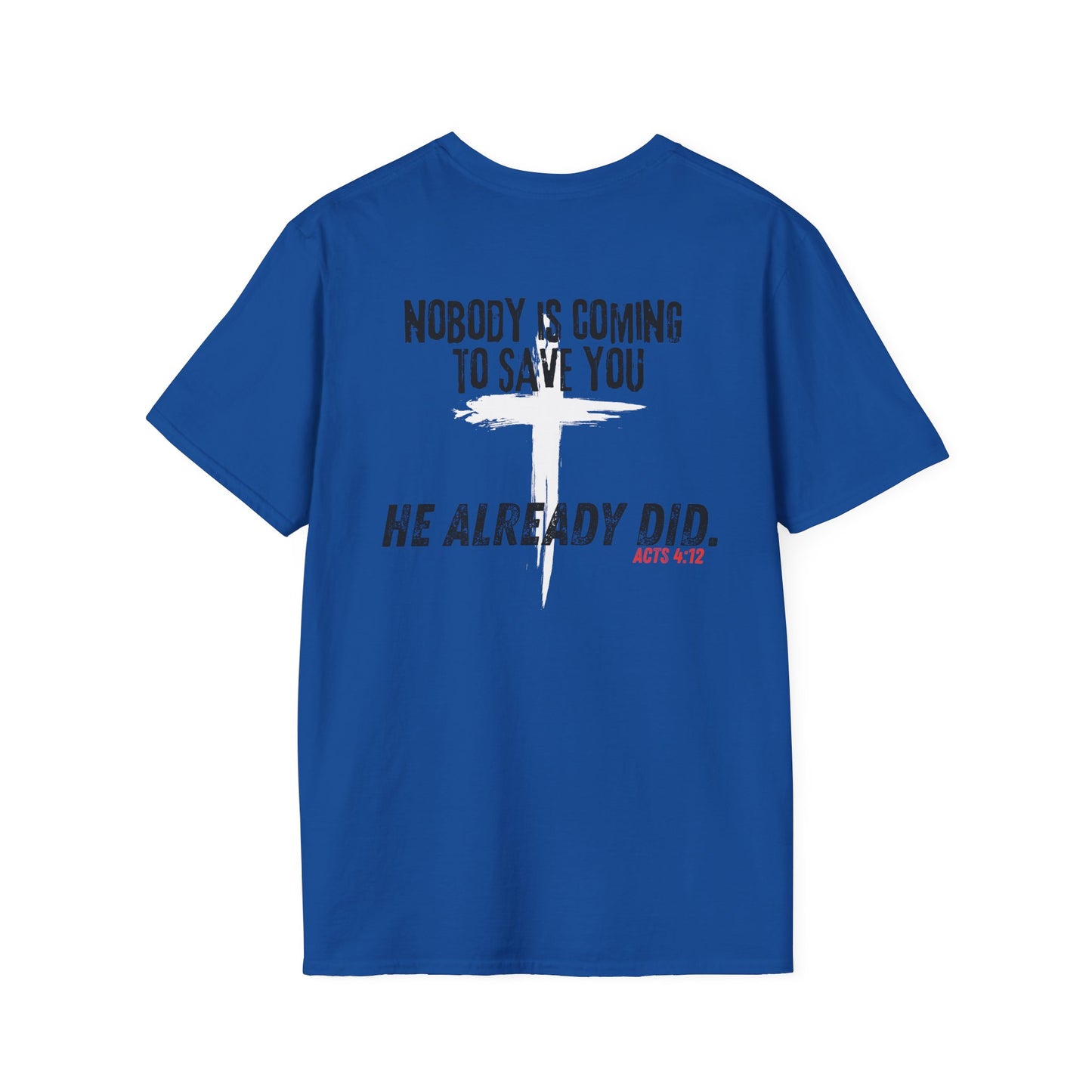 “He Already Did”  | Waymkr Tactical Faith Tee (Acts 4:12)