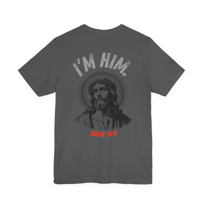 “I’M HIM.” – The Savior Said It First | Waymkr Tactical Faith Tee (John 14:6)